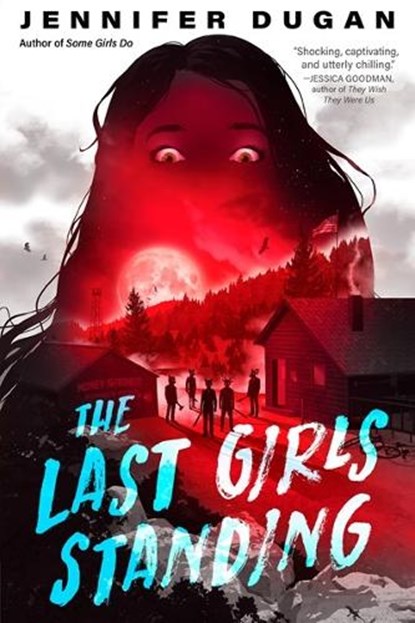 The Last Girls Standing, Jennifer Dugan - Gebonden - 9780593532072
