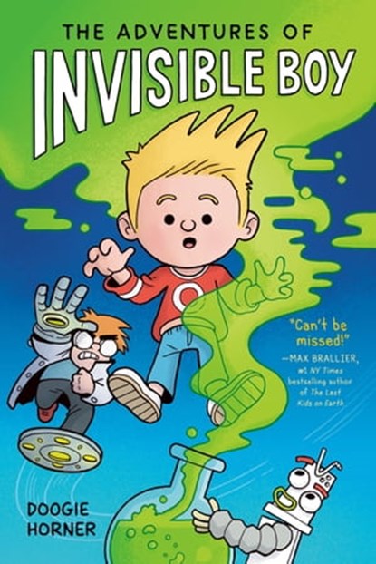 The Adventures of Invisible Boy, Doogie Horner - Ebook - 9780593532676