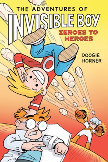 The Adventures of Invisible Boy: Zeroes to Heroes: A Graphic Novel, Doogie Horner - Gebonden - 9780593532690