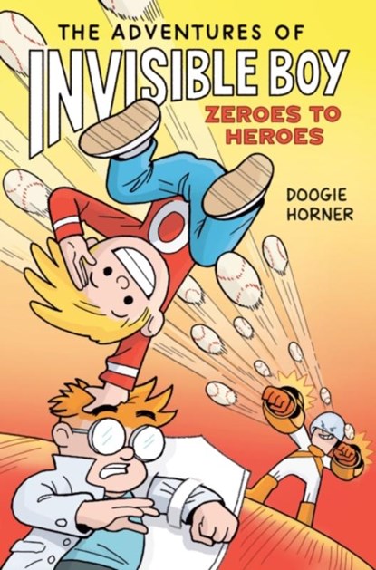 The Adventures of Invisible Boy: Zeroes to Heroes: a Graphic Novel, Doogie Horner - Paperback - 9780593532706