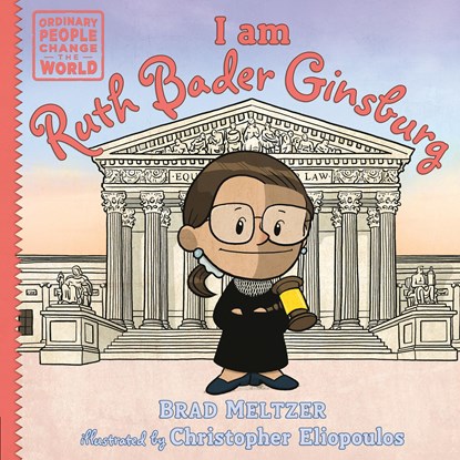 I am Ruth Bader Ginsburg, Brad Meltzer - Gebonden - 9780593533338