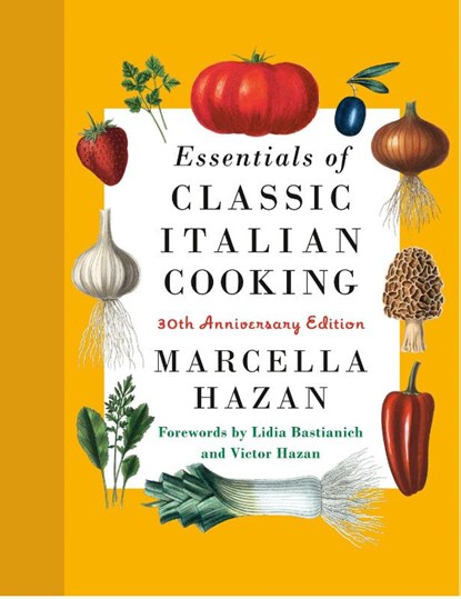 Hazan, M: Essentials of Classic Italian Cooking, Marcella Hazan - Gebonden - 9780593534328