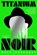 Titanium Noir, Nick Harkaway - Gebonden - 9780593535363