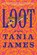 Loot, Tania James - Gebonden - 9780593535974