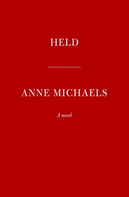 Held, Anne Michaels - Ebook - 9780593536872