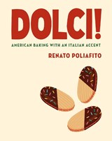 Dolci! - Renato Poliafito ; Casey Elsass - 9780593537183