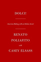 Dolci! - Renato Poliafito ; Casey Elsass - 9780593537190