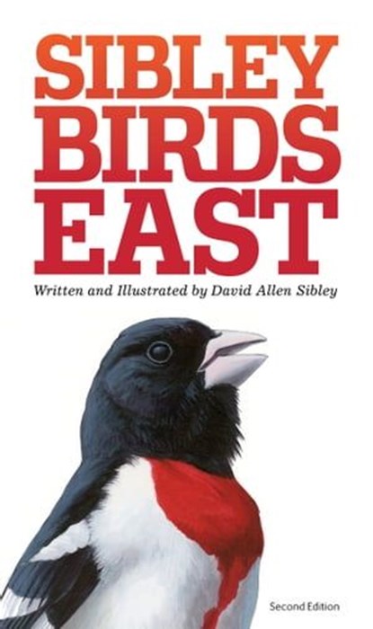 The Sibley Field Guide to Birds of Eastern North America, David Allen Sibley - Ebook - 9780593537305