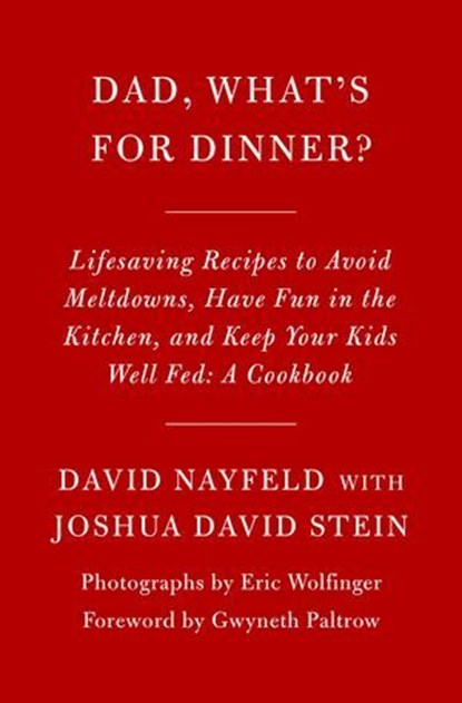 Dad, What's for Dinner?, David Nayfeld ; Joshua David Stein - Ebook - 9780593537534