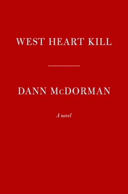 West Heart Kill, Dann McDorman - Ebook - 9780593537589
