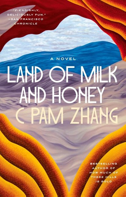 Land of Milk and Honey, C Pam Zhang - Paperback - 9780593538258