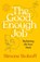 Good Enough Job, Simone Stolzoff - Gebonden - 9780593538968