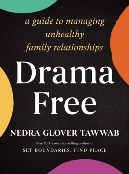Drama Free, Nedra Glover Tawwab - Gebonden - 9780593539279