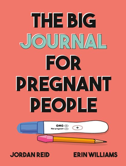 The Big Journal for Pregnant People, Jordan Reid - Paperback - 9780593539491