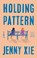 Holding Pattern, Jenny Xie - Paperback - 9780593539712