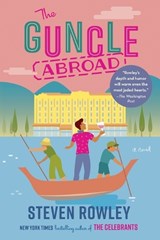 The Guncle Abroad - Steven Rowley - 9780593540473