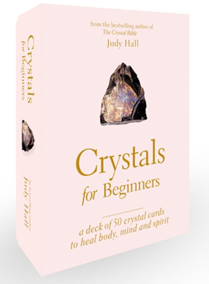 Crystals for Beginners: A Deck of 50 Crystal Cards to Heal Body, Mind and Spirit, Judy Hall - Gebonden - 9780593540824