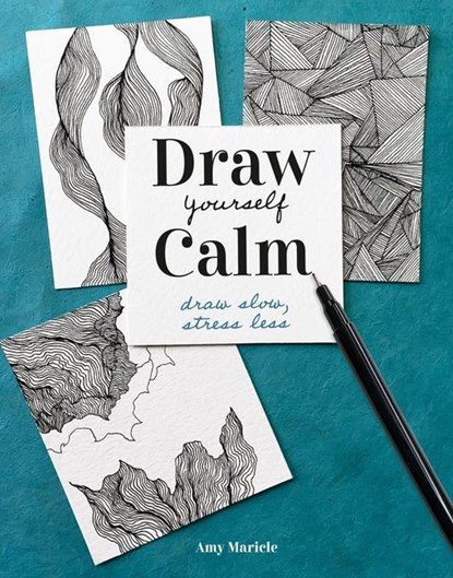 DRAW YOURSELF CALM, Amy Maricle - Paperback - 9780593541012