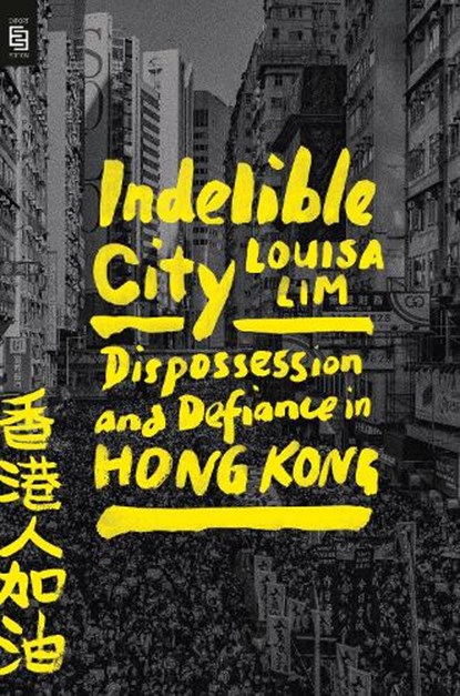 Indelible City, Louisa Lim - Paperback - 9780593541494