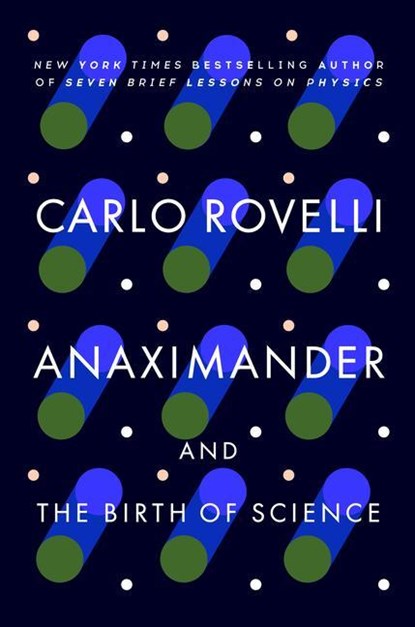 Rovelli, C: Anaximander, Carlo Rovelli - Paperback - 9780593542361