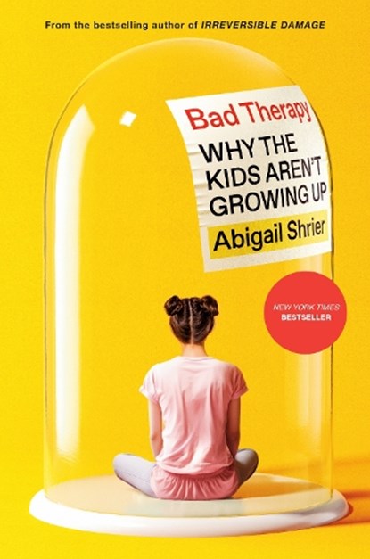 Bad Therapy, Abigail Shrier - Gebonden - 9780593542927