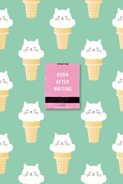 Burn After Writing (Ice Cream Cats), Sharon Jones - Paperback - 9780593543023