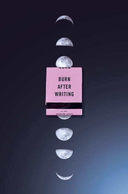 Jones, S: Burn After Writing (Moon Phases), Sharon Jones - Paperback - 9780593543085