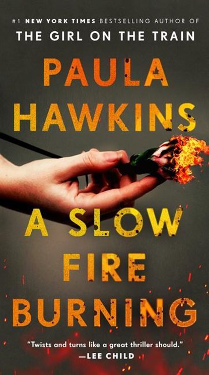 Hawkins, P: Slow Fire Burning, Paula Hawkins - Paperback - 9780593543849