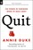 Quit, Annie Duke - Paperback - 9780593544020