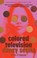 Colored Television, Danzy Senna - Paperback - 9780593544389