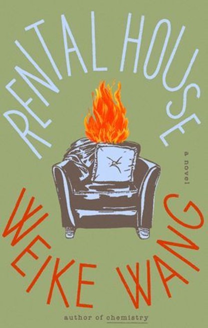 Rental House, Weike Wang - Ebook - 9780593545560