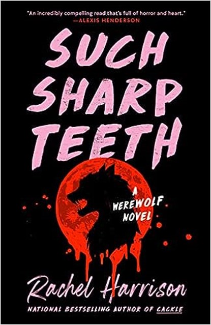 Such Sharp Teeth, HARRISON,  Rachel - Paperback - 9780593545836