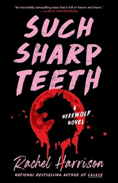 Such Sharp Teeth, HARRISON,  Rachel - Paperback - 9780593545836