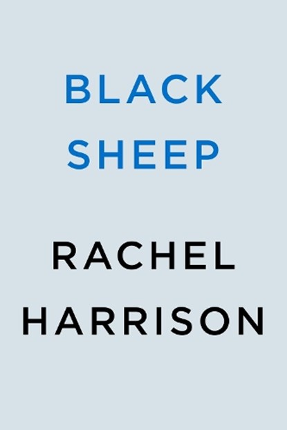 Black Sheep, Rachel Harrison - Gebonden - 9780593545850