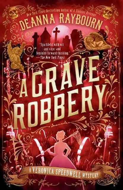 A Grave Robbery, Deanna Raybourn - Paperback - 9780593545966