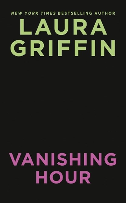 Vanishing Hour, Laura Griffin - Paperback - 9780593546697