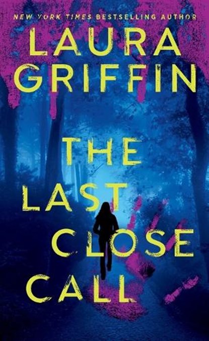The Last Close Call, Laura Griffin - Paperback - 9780593546734