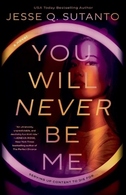 You Will Never Be Me, Jesse Q. Sutanto - Paperback - 9780593546963