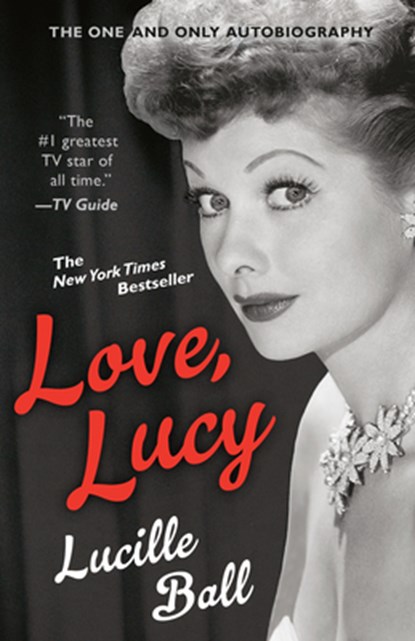 Love, Lucy, Lucille Ball - Paperback - 9780593548387