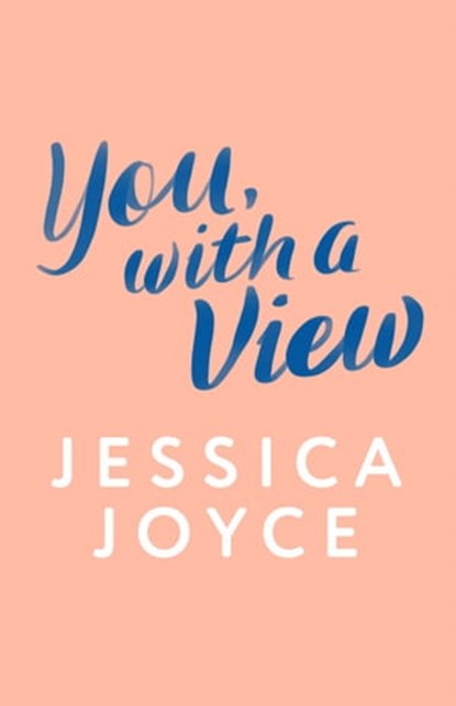 You, with a View, Jessica Joyce - Ebook - 9780593548417