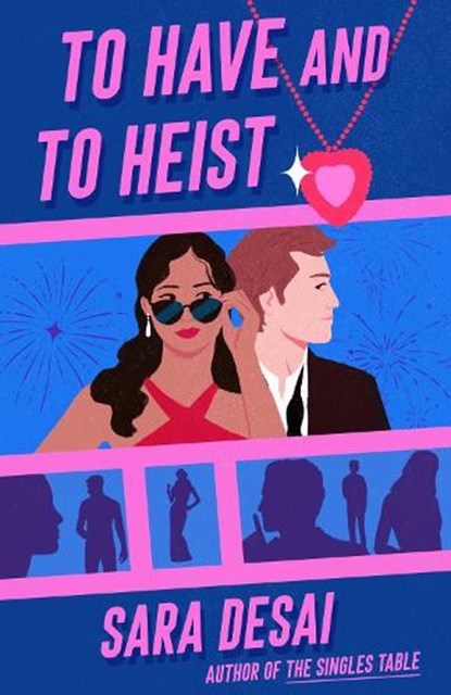 To Have and to Heist, Sara Desai - Paperback - 9780593548509