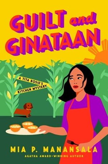 Guilt and Ginataan, Mia P. Manansala - Ebook - 9780593549193