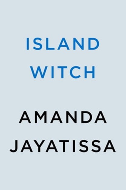 Island Witch, Amanda Jayatissa - Ebook - 9780593549285