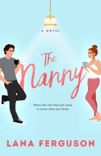The Nanny, Lana Ferguson - Ebook - 9780593549360