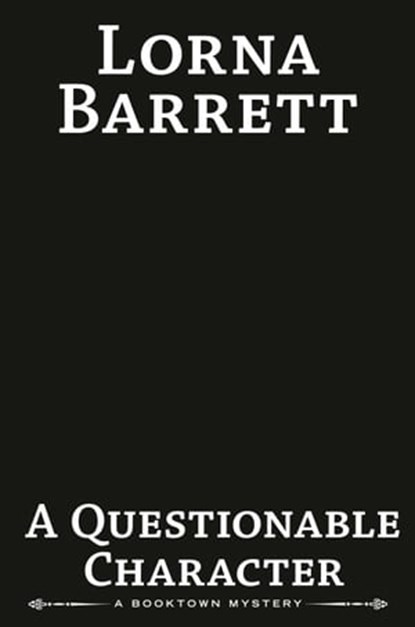 A Questionable Character, Lorna Barrett - Ebook - 9780593549438