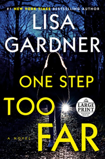 One Step Too Far, Lisa Gardner - Paperback - 9780593556344