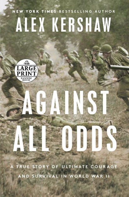 Against All Odds, Alex Kershaw - Paperback - 9780593556399