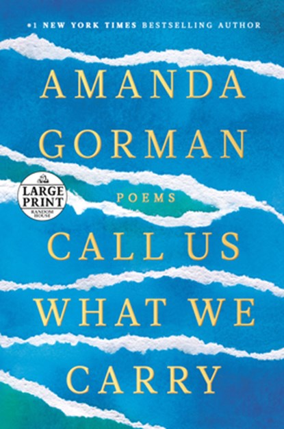 Call Us What We Carry, Amanda Gorman - Paperback - 9780593557082