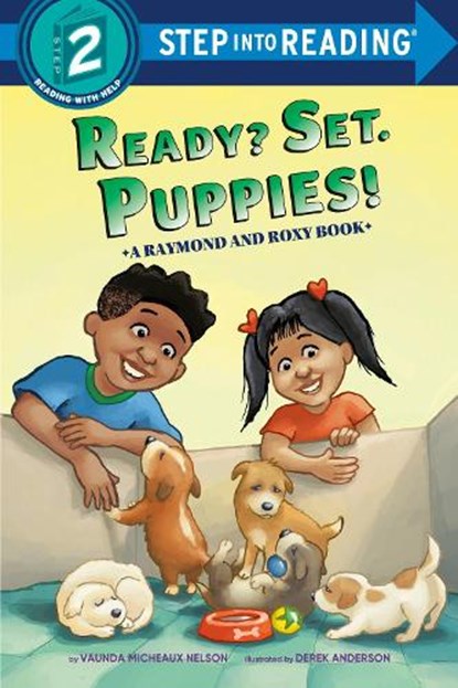 Ready? Set. Puppies! (Raymond and Roxy), Vaunda Micheaux Nelson - Gebonden - 9780593563786