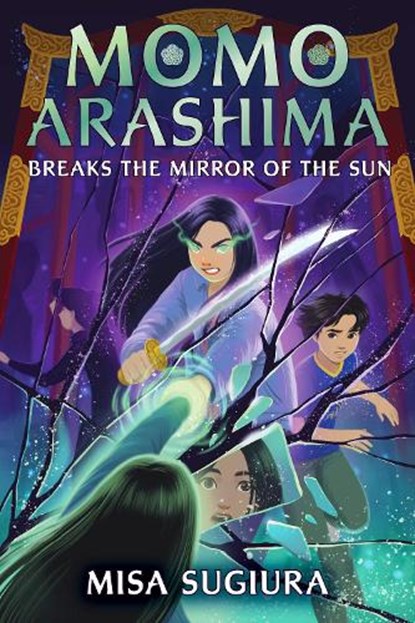 Momo Arashima Breaks the Mirror of the Sun, Misa Sugiura - Gebonden - 9780593564103